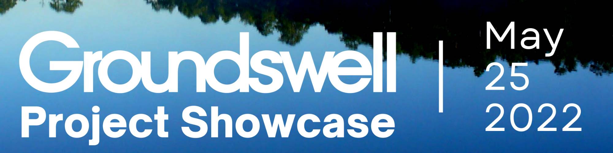 Groundswell showcase announcement banner